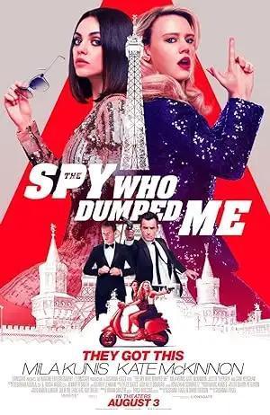 فيلم The Spy Who Dumped Me 2018 مترجم - باهي فيلم